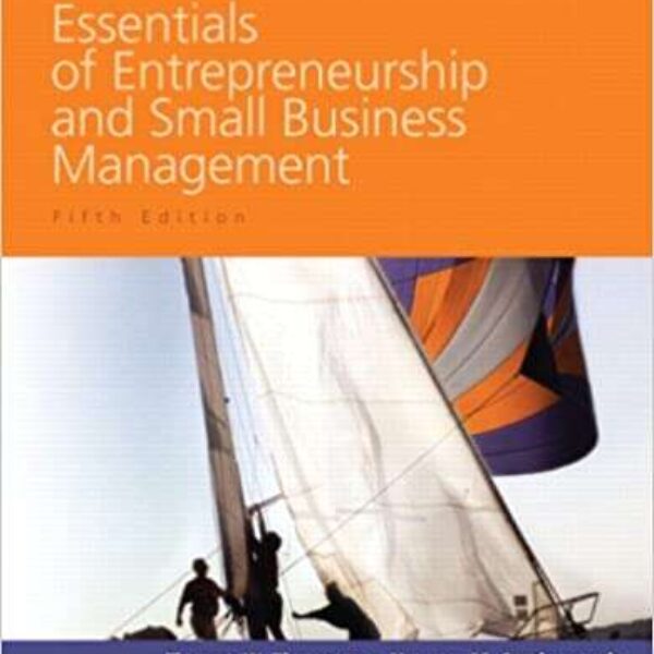 Essentials of Entrepreneurship and Small Business Management 5th Edition by Thomas W. Zimmere, Norman M. Scarborough, and Doug Wilson