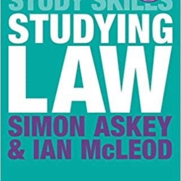 Studying Law (Macmillan Study Skills) 4th ed. 2014 Edition by Simon Askey, Ian McLeod