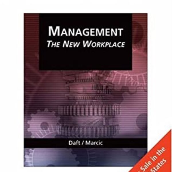 Management - The New Workplace by Richard L. Daft, Dorothy Marcic